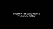 PREDICA 12 FEBRE 2012 CAP 1 Pr Emilio Abreu