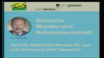 Prof. Dr. Werner Gitt - Die Wunder der Bibel Zumutung oder Tatsache Teil 1.flv