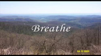 Breathe by Michael W. Smith.flv