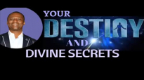 YOUR DESTINY And DIVINE SECRETS 2018 - DR DK OLUKOYA MFM.mp4