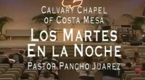 Calvary Chapel Costa Mesa en EspaÃ±ol Pastor Pancho Juarez 02