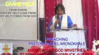 Divine Help Part 2 by Pastor Rachel Aronokhale  Anointing of God Ministries February 2023.mp4