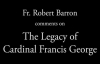 The Legacy of Cardinal Francis George.flv