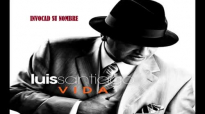 Luis Santiago - 2014 - Vida (Full Album).mp4