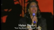 Helen Baylor Can You Reach My Friend