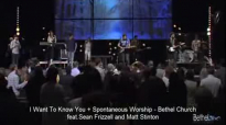 I Want To Know You Spontaneous Worship  Sean Frizzell and Matt Stinton