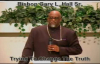 Trying to Change The Truth - 7.7.13 - West Jacksonville COGIC - Bishop Gary L. Hall Sr.flv