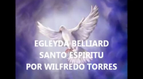 ESPIRITU SANTO - EGLEYDA BELLIARD.mp4