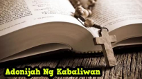 Ed Lapiz Preaching 2017 ➤ Adonijah Ng Kabaliwan.mp4