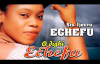 Sis. Ijeuru Echefu - Odighi Echefu - Nigerian Gospel Music.mp4