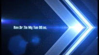 Rev Dr Tin Mg Tun DD nc, 2013 09 01 sermon.flv