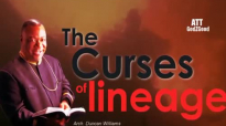 The curses of lineage by Arch. Duncan Williams.mp4