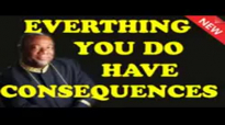 Archbishop Duncan Williams - Everything You Do Has Its Consequences ( POWERFUL S.mp4