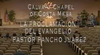 Calvary Chapel Costa Mesa en EspaÃ±ol Pastor Pancho Juarez 25