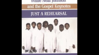 If Jesus Can't Do It - Willie Neal Johnson & The Gospel Keynotes,Just A Rehearsal.flv