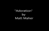 Tantum Ergo - Adoration - Matt Maher.flv