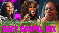 BEST GOSPEL MIX  - GOSPEL SINGERS -CECE WINANS, TASHA COBBS, JEKALYN CARR..compressed.mp4