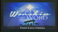 #1 11032013 10 30am Ptr Larry Pabiona