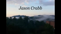 Jason Crabb - He Won't Leave You There.flv