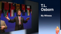 TL Osborn My Witness