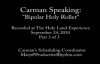 Carman_ Bipolar Holy Roller Part 3 of 3.flv