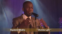 Nqubeko Ithemba Lami.mp4