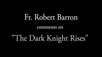 Fr. Robert Barron on The Dark Knight Rises.flv