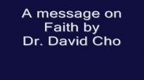 A message on Faith  David Cho