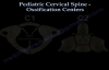 Pediatric Cervical Spine Ossification Centers  Everything You Need To Know  Dr. Nabil Ebraheim