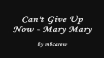 Can't Give Up Now- Mary Mary.flv