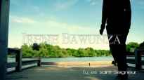 Irene Bawunza TU ES SAINT SEIGNEUR.mp4