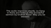 A.W. Tozer  The Second Coming of Christ 1 of 3