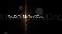 Rev Dr U Tin Mg Tun DD nc,(ဘုန္း á‚ွင့္ ဂုá€á€¹) 2015 02 08 sermon.flv