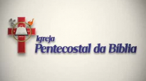 Pr. Rafael Bello - AGOSTO DE DEUS - Igreja Pentecostal da BÃblia Hortolândia
