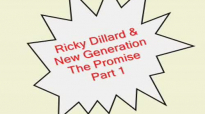 Ricky Dillard & New Generation Feat. Frank Williams-The Promise Part 1.flv