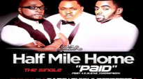 Half Mile Home PAID feat LeJuene Thompson.flv