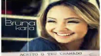 Aceito o Teu Chamado  Bruna Karla  Cd Completo