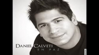 Yo te pienso-EN PAZ-Daniel Calveti.mp4