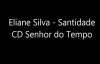 Eliane Silva  Santidade  Lanamento 2013