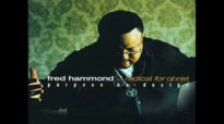 Fred Hammond & RFC  Jesus Be a Fence Around Me