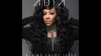 Adia - Behind Enemy Lines Ft. Jessica Reedy.flv