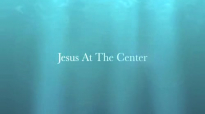 Jesus at the Center by DARLENE ZSCHECH