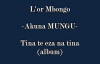 Akuna MUNGU - L'or Mbongo.flv