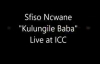 Sfiso Ncwane  Kulungile Baba Full Album Live CD