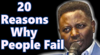 Matthew Ashimolowo 2018 - 20 REASONS WHY PEOPLE FAIL.mp4