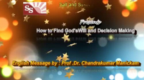 Finding God's Will and DecisionMmaking - English Message By_ Prof .Dr Chandrakumar Manickam.mp4