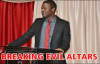 BREAKING EVIL ALTARS by Apostle Paul A Williams.mp4