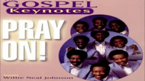 Pray On - The Gospel Keynotes, Pray On!.flv