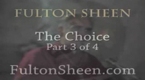 Archbishop Fulton J. Sheen - The Choice - Part 3 of 4.flv