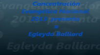 Concentración Evangélica Nacional, Egleyda Belliard 'Exhibe tu Gloria.mp4